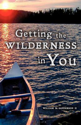 Getting the Wilderness in You; Sanderson