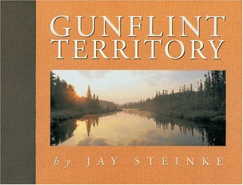 Gunflint Territory by Jay Steinke