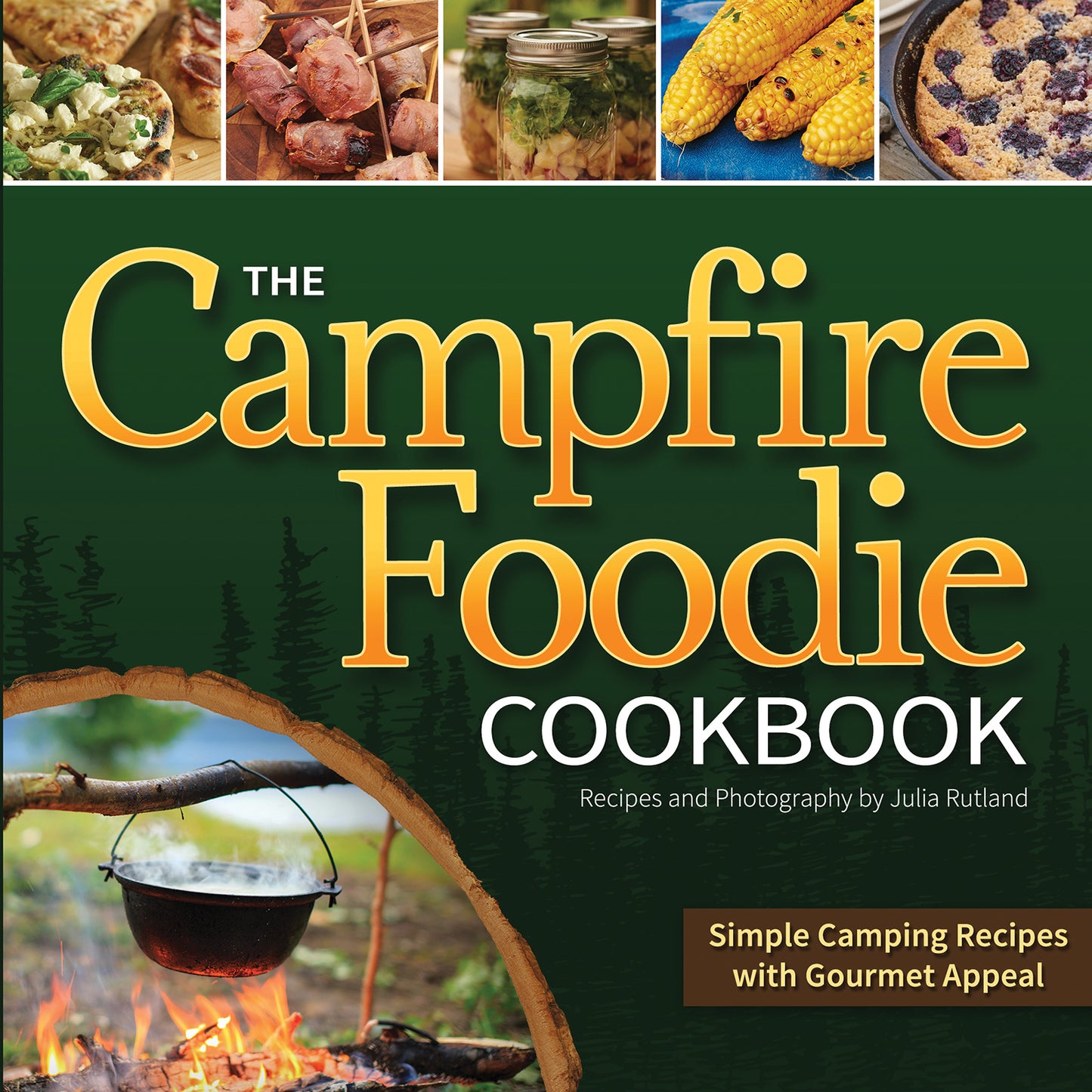 The Campfire Foodie Cookbook; Rutland